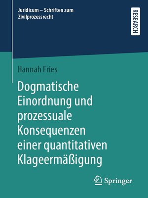cover image of Dogmatische Einordnung und prozessuale Konsequenzen einer quantitativen Klageermäßigung